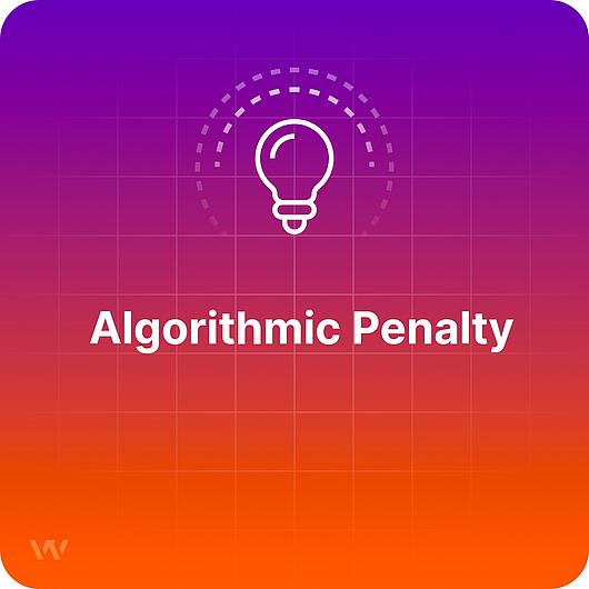 What is an Algorithmic Penalty?