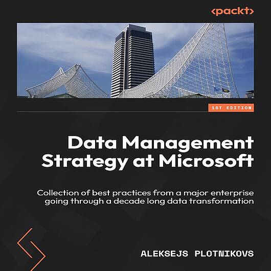 Aleksejs Plotnikovs Buch Datenmanagementstrategie bei Microsoft