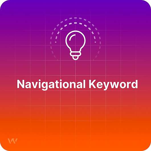 What is a Navigational Keyword? 