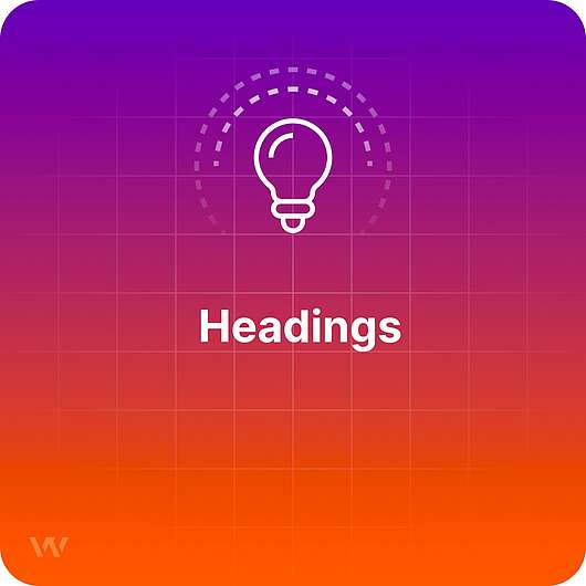 What are Headings?