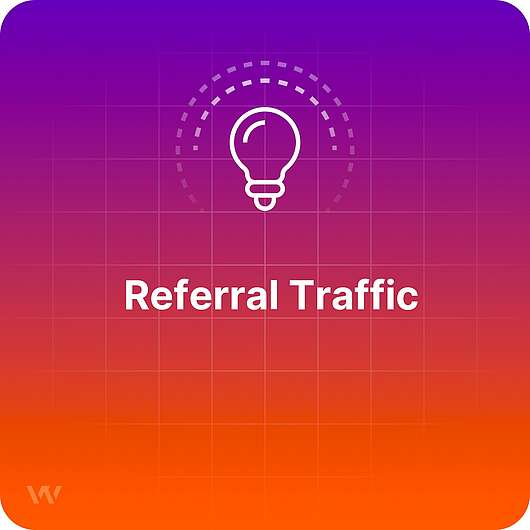 What is Referral Traffic?