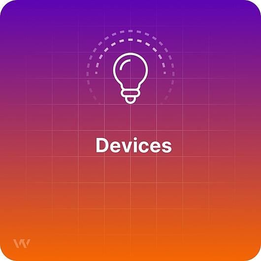 What are Devices? 