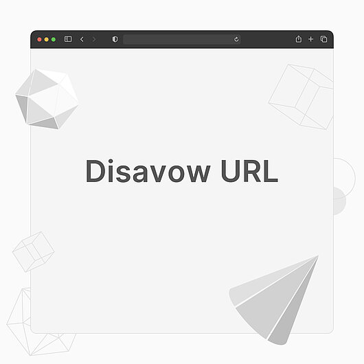 What is a Disavow URL? What is a Disavow URL?