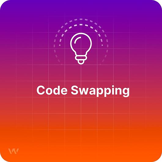 Was ist Code-Swapping?