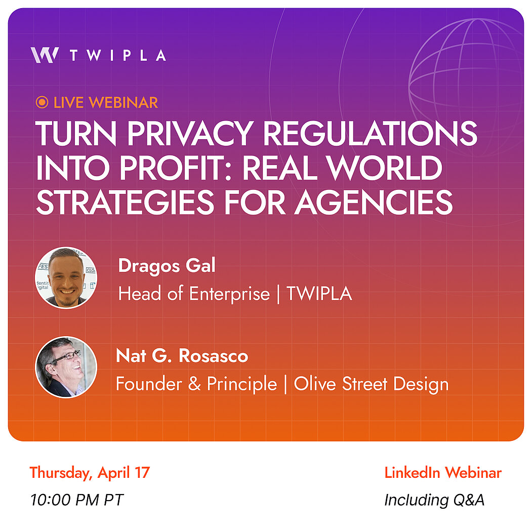 Turn Privacy Regulations into Profit Webinar – TWIPLA Nat G. Rosasco webinar announcement graphic