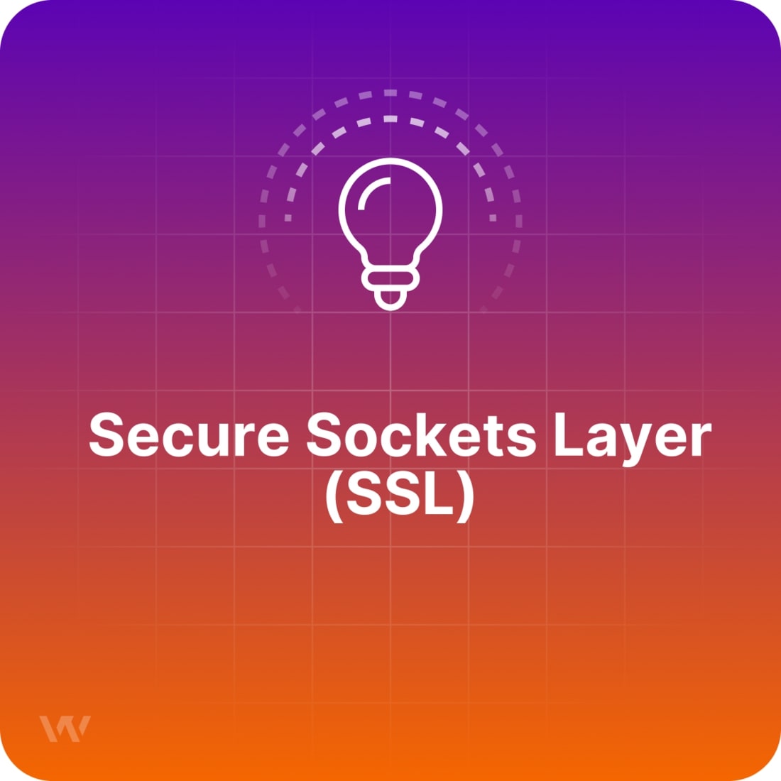 Glossary Secure Sockets Layer SSL